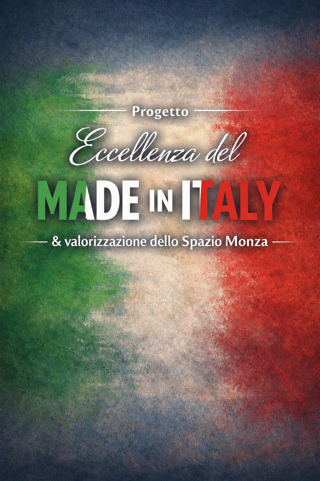 Partecipazione al Progetto “Eccellenza del Made in Italy” e valorizzazione dello Spazio Monza